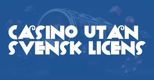 Casino Utan Svensk Licens En Guide till Alternativa Spelupplevelser 1960266519 Casino Utan Svensk Licens En Guide till Alternativa Spelupplevelser 1960266519