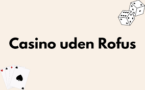 Online Poker Uden om Rufus En Guide til Spillets Verden